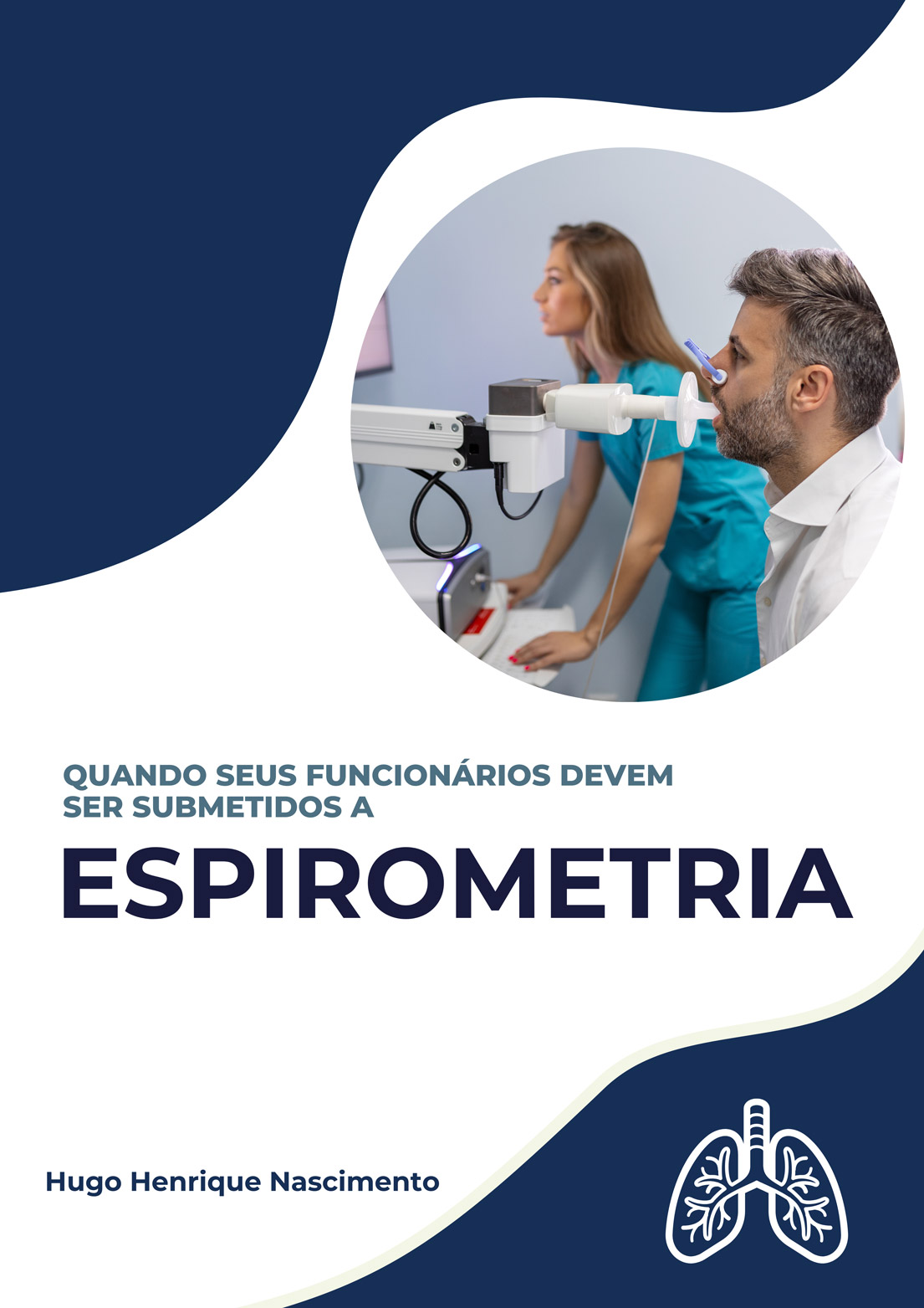 Ebook - QUANDO SEUS TRABALHADORES DEVEM SER SUBMETIDOS A ESPIROMETRIA